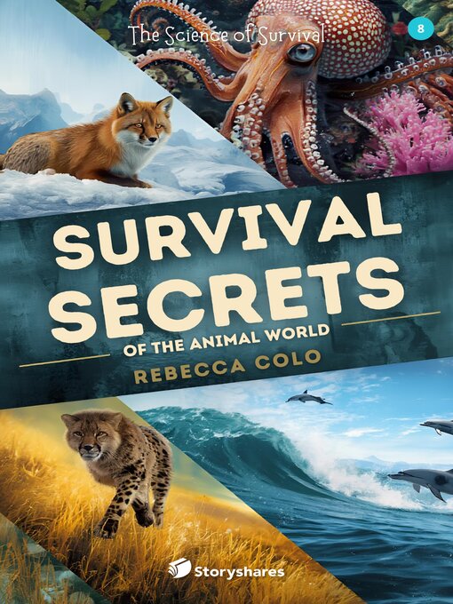 Title details for Survival Secrets of the Animal World by Rebecca Colo - Available